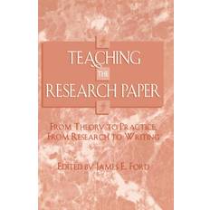 Teaching the Research Paper James E. Ford 9780810837775