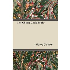 The Cheese Cook Books Marye Dahnke 9781447422242