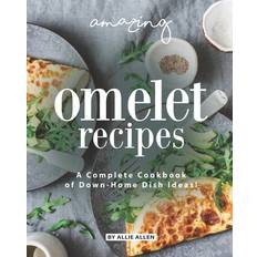 Amazing Omelet Recipes Allie Allen 9798686758377