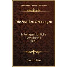 Die Sozialen Ordnungen Friedrich Bitzer 9781168466723 (Hæftet)