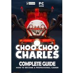 Choo Choo Charles Complete Guide Estelle Hobbs 9798368174099