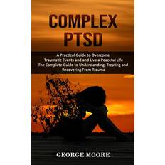 Complex PTSD George Moore 9781998927012 (Hæftet)