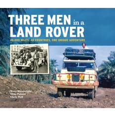 Bøker Three Men in a Land Rover: 40,000 Miles, 40 Countries, One Unique Adventure Hardcover (Hardcover)