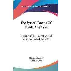 Lyrical Poems Of Dante Alighieri Dante Alighieri 9780548173725