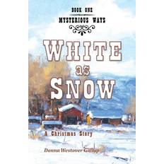 White as Snow Donna Westover Gallup 9780975961940