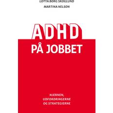 ADHD på jobbet Lotta Borg Skoglund 9788793716834