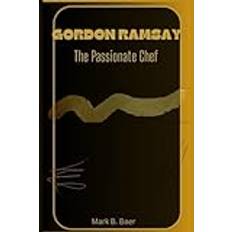 Gordon Ramsay Mark B Baer 9798868326929 (Hæftet)