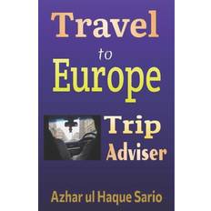 Travel to Europe Azhar Ul Haque Sario 9798399258355