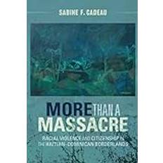 More than a Massacre Sabine F. University of Cambridge Cadeau 9781108837682 (Indbundet)