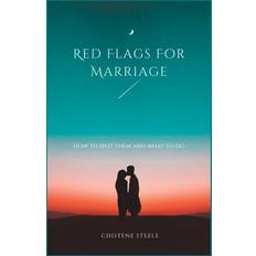 Red Flags For Marriage Chistene Steele 9798388241795