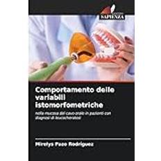 Comportamento delle variabili istomorfometriche: nella mucosa del cavo orale in pazienti con diagnosi di leucocheratosi (Häftad)