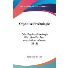 Objektive Psychologie W Von Bechterew W Von 9781120100177 (Indbundet)