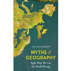 Böcker Myths of Geography Eight Ways We Get the World Wrong (Häftad)