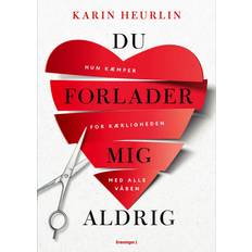 Du forlader mig aldrig Karin Heurlin 9788773399446