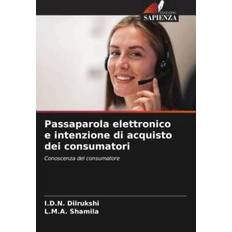 Passaparola elettronico e intenzione di acquisto dei consumatori (Geheftet)