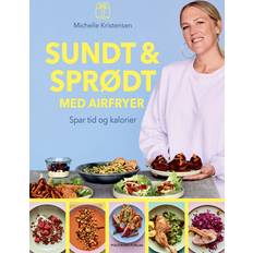 Sundt & sprødt med airfryer Michelle Kristensen 9788740090086