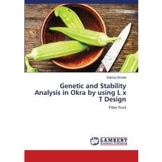 Genetic and Stability Analysis in Okra by using L x T Design: Fiber Fruit