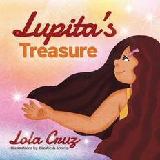 Lupita's Treasure Lola Cruz 9798989825417