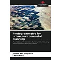 Photogrammetry for urban environmental planning Juliana Reu Junqueira 9786205833568