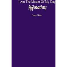 I Am The Master Of My Day Affirmations: "Empowered Every Day: A Journey to Self-Love and Success through Daily Affirmations for Women Ages 18-35" (Häftad)