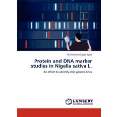 Protein and DNA Marker Studies in Nigella Sativa L. Iqbal Muhammad Sajjad 9783659303678 (Hæftet)