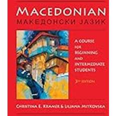 Macedonian Books Macedonian: A Course for Beginning and Intermediate Students: A Course for Beginning and Intermediate Students 3, Revised