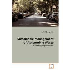 Sustainable Management of Automobile Waste Forbid George Teke 9783639254969