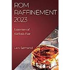 Rom Raffinement 2023: Essensen af Karibisk Flair