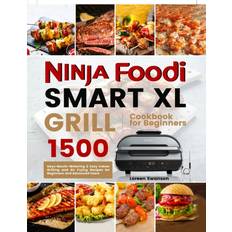 Ninja Foodi Smart Xl Grill Cookbook for Beginners: 1500 Days Mouth-Watering & Easy Indoor Grilling and Air Frying Recipes for Beginners and Advanced Users (Häftad)