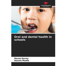 Oral and dental health in schools (Geheftet)