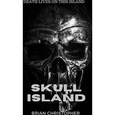 Skull Island Brian Christopher 9798395268143