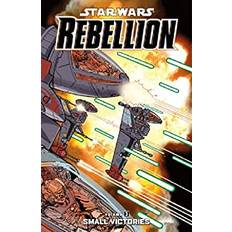 Star Wars: Rebellion Volume 3 Small Victories