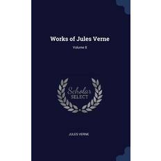 Works of Jules Verne; Volume 8 Jules Verne 9781376886375