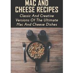 Mac And Cheese Recipes Cristobal Spanner 9798527192469