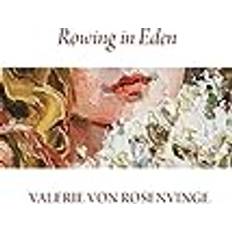 Rowing in Eden Valerie Von Rosenvinge 9798391619543 (Hæftet)