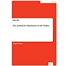 Der politische Islamismus in der Türkei Emel Kis 9783838668505 (Hæftet)