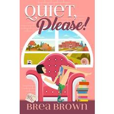 Quiet, Please! Brea Brown 9781938757761 (Hæftet)