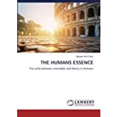 THE HUMANS ESSENCE Nguyen Anh Quoc 9786205489925