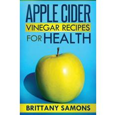 Libros Apple cider vinegar recipes for health