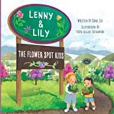 Lenny & Lily The Flower Spot Kids Dani Liu 9781778093715