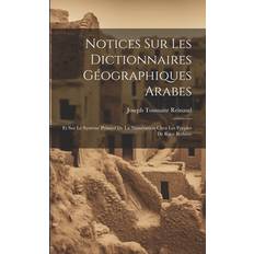 Notices Sur Les Dictionnaires Géographiques Arabes: Et Sur Le Système Primitif De La Numération Chez Les Peuples De Race Berbère Pocketbok (Häftad)