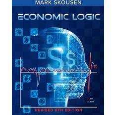 Economic Logic, Sixth Edition Mark Skousen 9781684514427 (Hæftet)