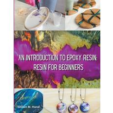 Epoxy Resin Basic: Your Starter Guide