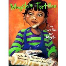 Magda's Tortillas Las Tortillas de Magda by Becky Chavarria-Chairez