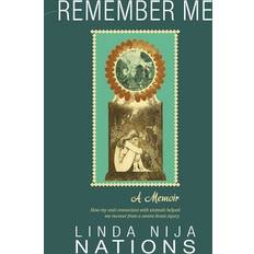 Remember Me Linda Nija Nations 9781984944306