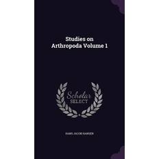 Studies on Arthropoda Volume 1 Hans Jacob Hansen 9781356191789 (Indbundet)