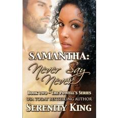 Samantha: Never Say Never Serenity King 9781719980067