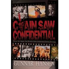 Chain Saw Confidential Gunnar Hansen 9781943201716