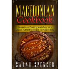 Makedonsk Bøger Macedonian Cookbook Sarah Spencer 9798583193448 (Hæftet)