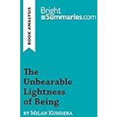 The Unbearable Lightness of Being by Milan Kundera Book Analysis Bright Summaries 9782808002097